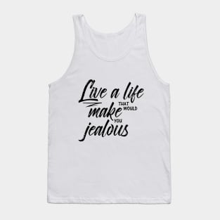 Live Life Tank Top